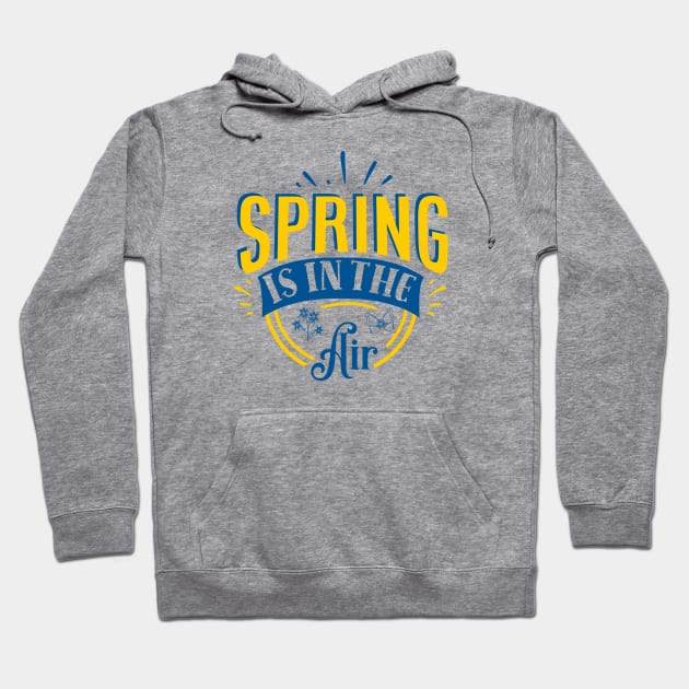 Spring is in the Air for Outdoor Lovers Hoodie by etees0609